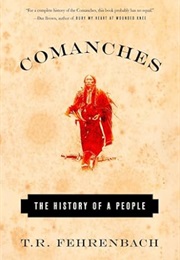 Comanches: The History of a People (T.R. Fehrenbach)