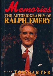 Memories: The Autobiography of Ralph Emery (Ralph Emery W/ Tom Carter)