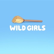 S3.E44: Wild Girls