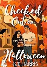 Checked Out on Halloween (K.T. Harris)