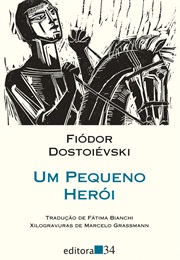 Um Pqqueno Herói (Fiódor Dostoiévski)