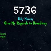 #8860 Give My Regards to Broadway by Billy Murray