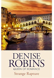 Strange Rapture (Denise Robins)