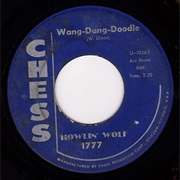 Wang Dang Doodle Howlin Wolf