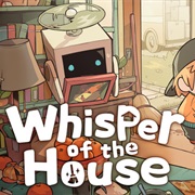 Whisper of the House