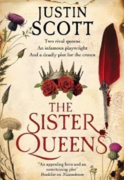 The Sister Queens (Justin Scott)