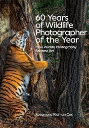 60 Years of Wildlife Photographer of the Year (The Natural History Museum)