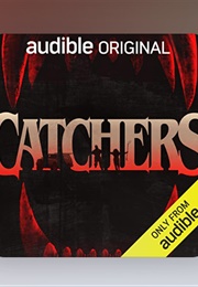 Catchers (Ben Rock & Bob Derosa - Read by Full Cast)