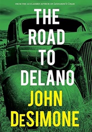 The Road to Delano (Desimone)