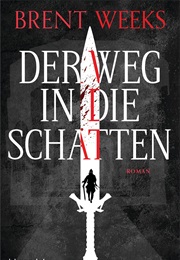 Der Weg in Die Schatten (Brent Weeks)