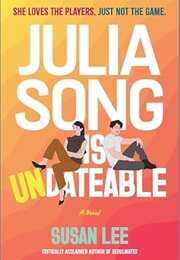 Julia Song Is Undateable (Susan Lee)
