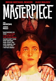 Masterpiece (BRIAN MICHAEL BENDIS)