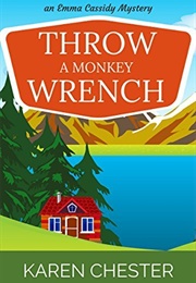 Throw a Monkey Wrench (Karen Chester)
