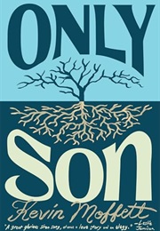 Only Son (Kevin Moffett)