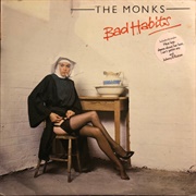 Bad Habits - The Monks
