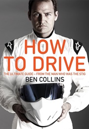 How to Drive (Ben Collins)