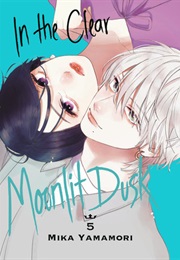 In the Clear Moonlit Dusk Vol 5 (Mika Yamamori)