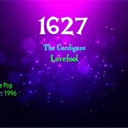 #7708 Lovefool by the Cardigans