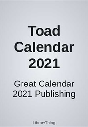 Toad Calendar 2021 (Great Calendar 2021 Publishing)