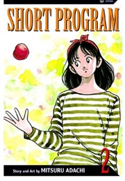 Short Program Vol 2 (Mitsuru Adachi)