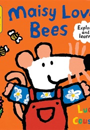 Maisy Loves Bees (Lucy Cousins)