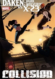 Daken/X-23: Collision (Daniel Way & Marjorie Liu)