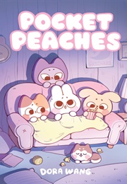 Pocket Peaches (Dora Wang)