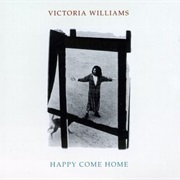 Victoria Williams - Happy Come Home
