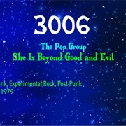#8148 She Is Beyond Good and Evil by the Pop Group