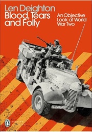 Blood, Tears and Folly (Len Deighton)