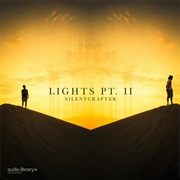 Lights Pt. 2 (Silentcrafter)