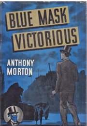 Blue Mask Victorious: US Title of Call for the Baron (John Creasey as Anthony Morton)