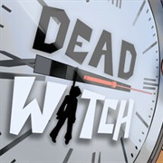 Dead Watch