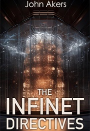 The Infinet Directives (John Akers)