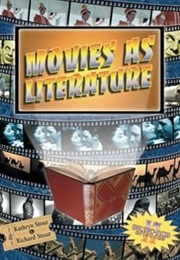 Movies as Literature (Richard Stout and Katherine Stout)
