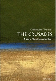 The Crusades: A Very Short Introduction (Tyerman, Christopher)