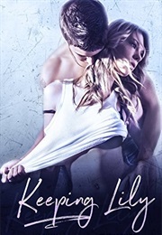 Keeping Lily (Izzy Sweet, Sean Moriarty)