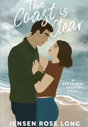 The Coast Is Clear (Jensen Rose Long)