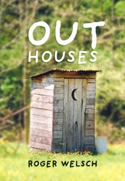 Outhouses (Roger Welsch)