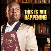 This Is Not Happening (2015 - 2019)