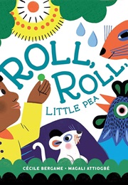 Roll, Roll, Little Pea (Cécile Bergame)