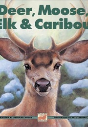 Deer, Moose, Elk, and Caribou (Hodge)