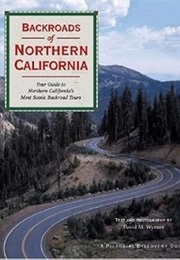 Backroads of Northern California (David M. Wyman)