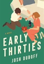 Early Thirties (Josh Duboff)