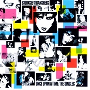 Siouxsie and the Banshees - Once Upon a Time/The Singles