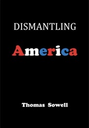 Dismantling America (Thomas Sowell)