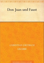 Don Juan Und Faust (Christian Dietrich Grabbe)