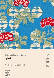 Gorączka Złotych Rybek (Kanoko Okamoto)