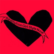Revolution Grrl Style Now