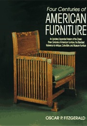 Four Centuries of American Furniture (Oscar P. Fitzgerald)